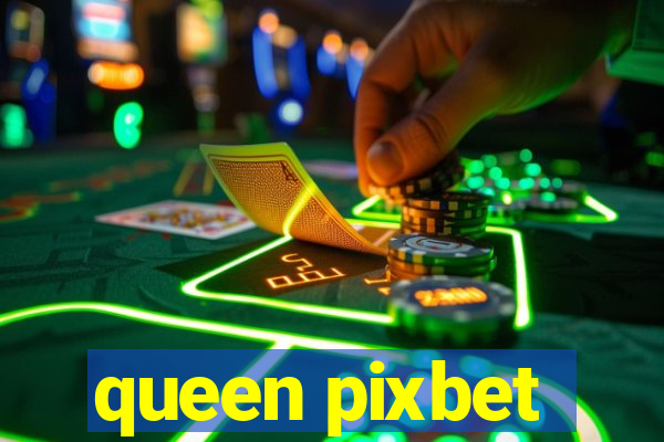 queen pixbet